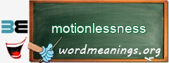 WordMeaning blackboard for motionlessness